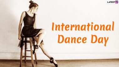 International Dance Day 2023: Know Date and Significance of the Day That Marks the Global Celebration of Dance