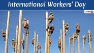 International Workers&rsquo; Day 2023 Date, History and Significance: When Is May Day? Everything You Need To Know About Labour Day Celebrations