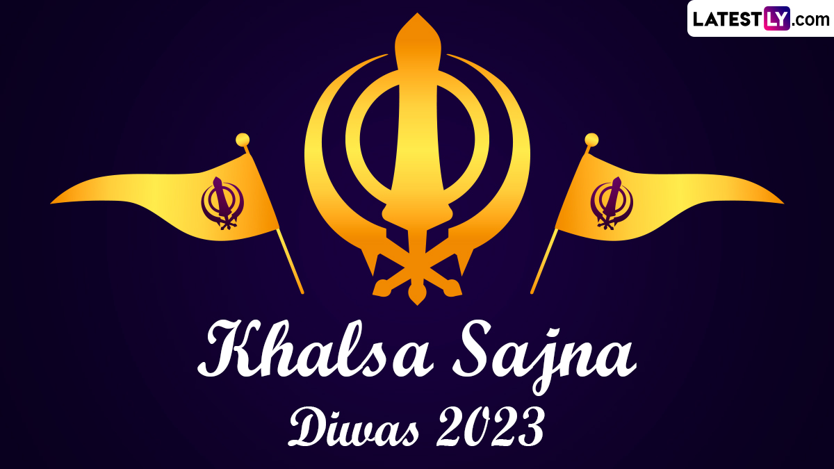 Khalsa Sajna Diwas 2023 Wishes and Baisakhi Images: WhatsApp Messages,  Greetings, Quotes and Wallpapers To Celebrate Sikh New Year | 🙏🏻 LatestLY