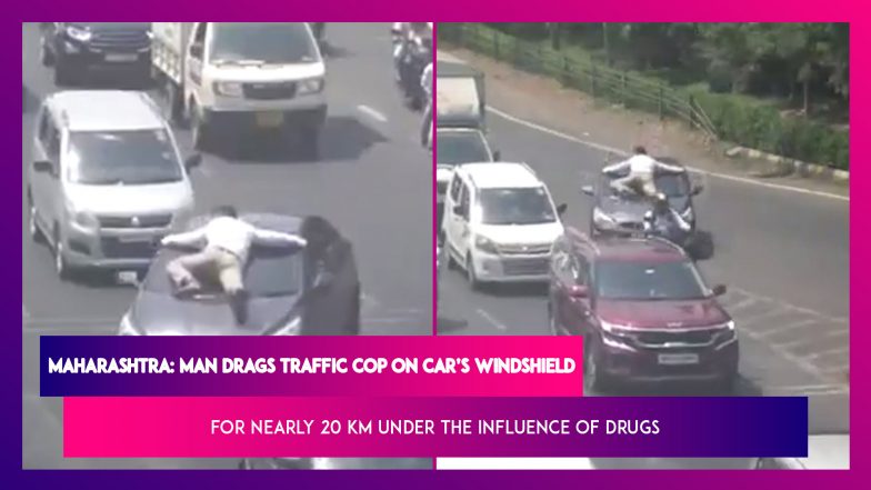 Maharashtra Man Drags Traffic Cop On Car&rsquo;s Windshield For Nearly 10 km Under The Influence Of Drugs