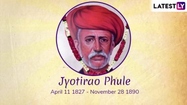 Mahatma Jyotiba Phule Jayanti 2023 Date, History and Significance: All You Need To Know About the Great Indian Reformer on His 196th Birth Anniversary