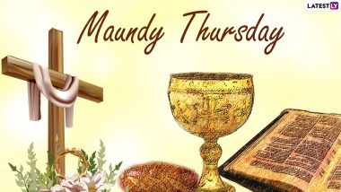 Maundy Thursday 2023 Date and Significance: Everything To Know About Holy Thursday or Sheer Thursday in Christian Week