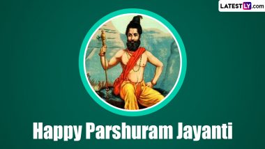 Parshuram Jayanti 2023 Greetings and Messages: WhatsApp Wishes, Facebook Status, Images, HD Wallpapers and SMS With Family and Friends