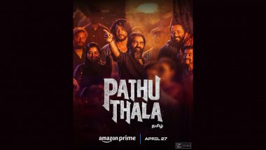 Pathu Thala OTT Release: Silambarasaran TR’s Tamil Crime-Noir Thriller To Stream on Amazon Prime Video From April 27 (View Poster)