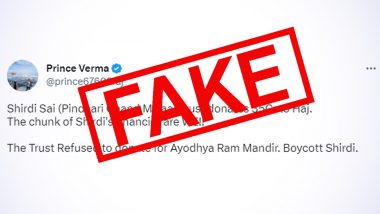 Shirdi Saibaba Sansthan Trust Donated Rs 35 Crore to Haj Committee After Refusing Donation for Ram Mandir? As Fake Message Goes Viral, Know the Truth Here