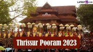 When Is Thrissur Pooram 2023? Know the Date, Timings And Significance Of The Auspicious Malayalam Festival
