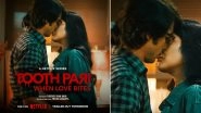 Tooth Pari &ndash; When Love Bites: Trailer of Shantanu Maheshwari-Tanya Maniktala&rsquo;s Romantic Fantasy Thriller Series To Drop on April 11; Netflix Show to Premiere on April 20 (View Poster)