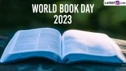World Book Day 2023 Date & Theme: Know History And Significance Of The Day That Promotes Books And Fosters Reading