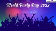World Party Day 2023: How Are You Celebrating Party Day?