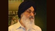 Parkash Singh Badal Dies at 95: Former Punjab CM Passes Away at Private Hospital in Mohali, Say Party Sources