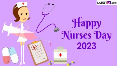 Nurses Day 2023 Images, Wishes & Greetings: WhatsApp Messages, Facebook Status, GIFs, Telegram Photos & Wallpapers To Celebrate the Nurses