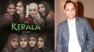 The Kerala Story Producer Vipul Shah Announces &lsquo;Protect the Daughters&rsquo; Initiative to Rehabilitate 300 Alleged Victims of Religious Conversion