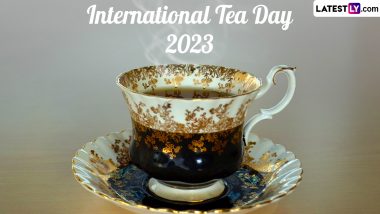 International Tea Day 2023 Wishes & Quotes: Images, HD Wallpapers and Greetings To Share With Chai Lovers To Celebrate the Day