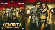 Senorita: First Look Poster of Tony Kakkar's New Song Unveiled! (View Post)