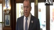 World News | 'Need to Convert Billions of Rupees Accumulated in Indian Banks,' Says Lavrov on Trade in Currency Talks Suspension Report
