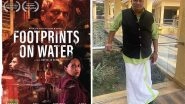 Business News | Mohaan Nadaar's Foot Prints on Water Wins Best Debut Film at New York Indian Film Festival