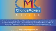 Business News | 3AI Launches ChangeMakers Circle, Empowering Emerging AI and Analytics Leaders and Professionals