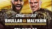 Sports News | Arjan Bhullar Set to Unify ONE Heavyweight World Title with Anatoly Malykhin