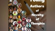 Business News | Young Students Come Together to Write a Gripping Book - 'Novelty of Thoughts'