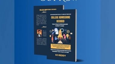 Business News | Renowned Educator N S Reddy Unveils 'College Admissions Decoded' - A Must-Read Book for Parents and Students