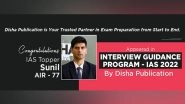 Business News | Sunil, IAS, Rank 77, UPSC CSE Topper 2022 Participated in Interview Guidance Program by Disha Publication
