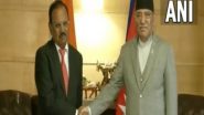 World News | NSA Ajit Doval Calls on Nepal PM Pushpa Kamal Dahal 'Prachanda' in Delhi