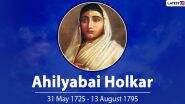 Ahilyabai Holkar Jayanti 2023 Tributes and Messages: Leaders Remember the Maratha Queen on Her Birth Anniversary