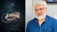 AK62 Gets Titled As Vidaa Muyarchi! Makers Announce Ajith Kumar&rsquo;s Film With Director Magizh Thirumeni on Actor&rsquo;s 52nd Birthday