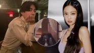 Kim Taehyung and Jennie Kissing In Viral Video? BTS V and BLACKPINK Singer Dating Rumours Go Viral As The &lsquo;Couple&rsquo; Spotted Together in Paris, Twitterati Reacts!