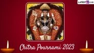 Chitra Pournami 2023 Wishes, Greetings & HD Images: Send Wallpapers, Chitragupta Photos, GIFs, Messages & Quotes to Celebrate the Auspicious Tamil Festival