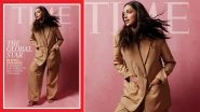 Deepika Padukone on Time Cover! Actress Looks Like a 'Snacc' in Loose Pantsuit For the Mag's Latest Issue (View Pic)