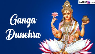 Ganga Dussehra 2023 Date, Time and Shubh Muhurat: Know Everything About the Day That Celebrates Avatarana of the Holy Ganga