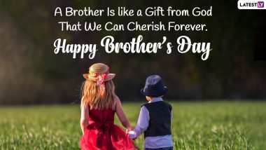 National Brother’s Day 2023 Wishes & HD Images: WhatsApp Messages, Facebook Status, HD Images, Quotes and Wallpapers to Share With Your Brother