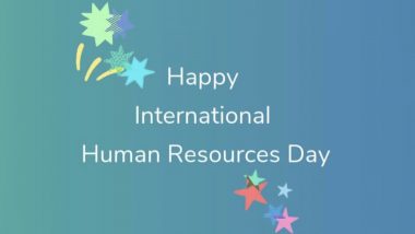 Happy HR Day 2023 Greetings & International Human Resources Day Images: WhatsApp Messages, Wishes, Quotes and Messages To Share With Your HR