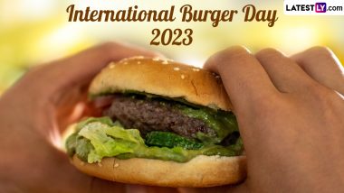 International Burger Day 2023 Date: Know History and Significance of the Day That Is Celebrated by All Burger Lovers