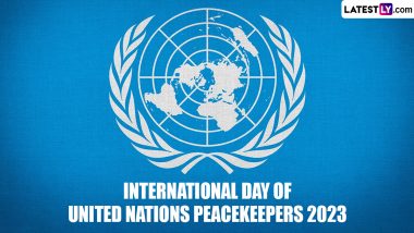 International Day of United Nations Peacekeepers 2023 Date, History and Significance: Everything To Know About the Global Event