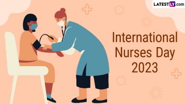 International Nurses Day 2023 HD Images, Quotes and Wallpapers: Share Wishes, WhatsApp Messages, Sayings and Pics To Celebrate Florence Nightingale's Birth Anniversary