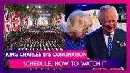 King Charles III&rsquo;s Coronation: Ceremony To Take Place On May 6; Know Schedule & How To Watch It