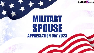 Military Spouse Appreciation Day 2023 Date: Know History and Significance About the Day Observed in the US
