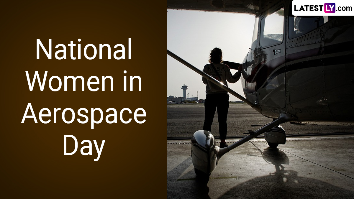 Festivals & Events News When is National Women in Aerospace Day 2023