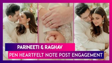 Parineeti Chopra & Raghav Chadha Pen Heartfelt Note Post Engagement, Thank Everyone For The Love