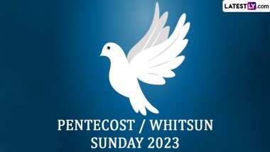 Pentecost 2023 Date: When Is Whitsun? History, Traditions and Significance of the Holy Day Observed on the Seventh Sunday After Easter