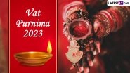 Vat Purnima 2023 Images & HD Wallpapers for Free Download Online: Wish Happy Vat Savitri Purnima With WhatsApp Messages, Greetings and SMS to Fasting Women