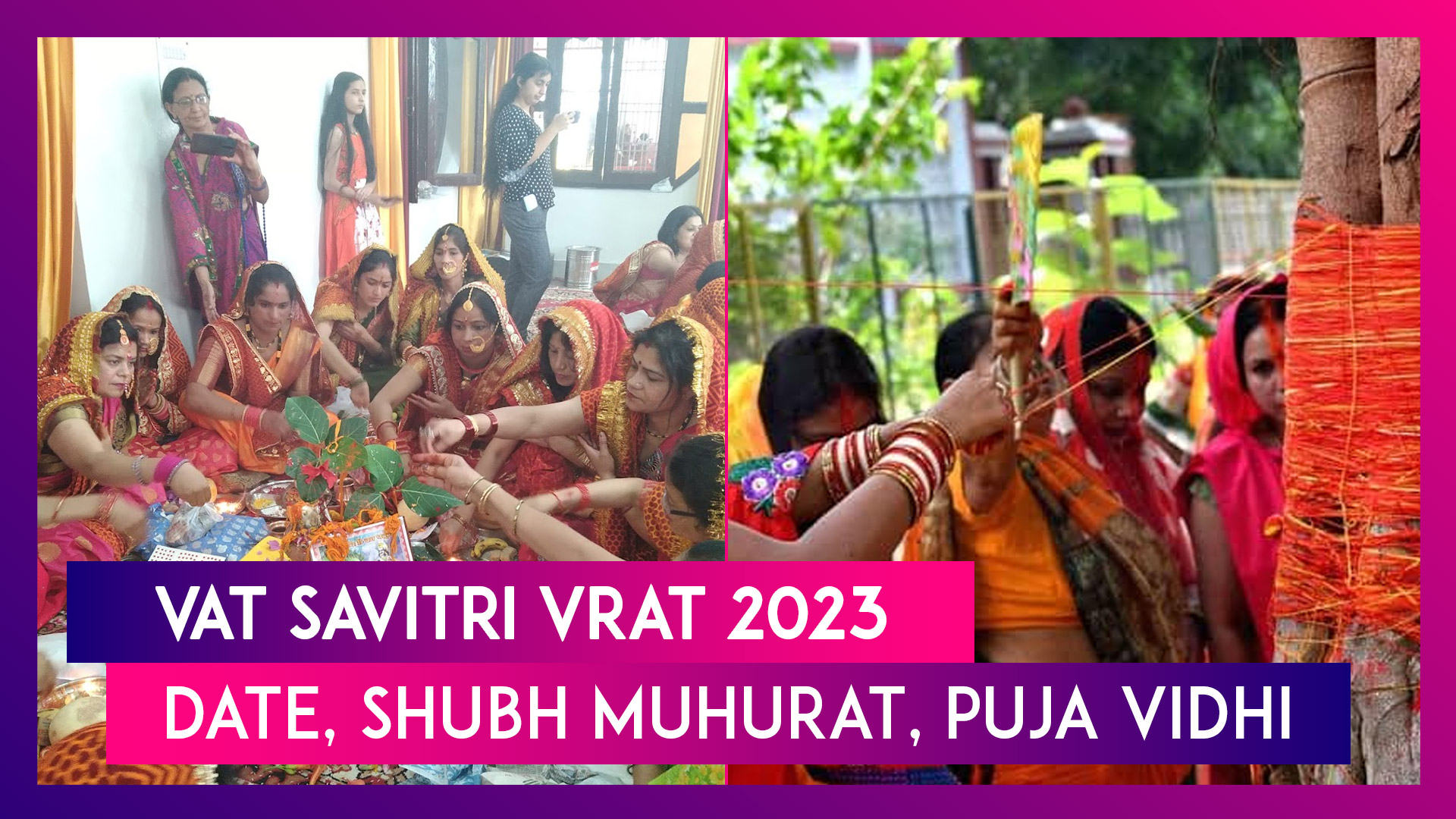 Vat Savitri Vrat 2023: Date, Shubh Muhurat, Puja Vidhi Of The Day When Women Fast For Long Life Of Their Husbands