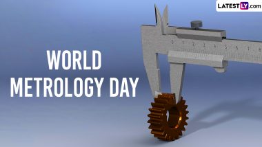 World Metrology Day 2023 Date, History and Significance: Everything To Know About the Day Celebrating the International System of Units