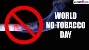 World No Tobacco Day 2023 Wishes & Slogans: Greetings and Messages for the Day That Spreads Awareness Regarding the Harmful Effects of Tobacco
