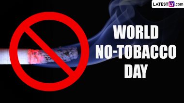 World No Tobacco Day 2023 Wishes & Slogans: Greetings and Messages for the Day That Spreads Awareness Regarding the Harmful Effects of Tobacco
