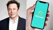 WhatsApp Cannot Be Trusted, Says Elon Musk in Response to User&rsquo;s Complaint on Messaging App Using Microphone in the Background
