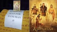 Adipurush: Video of 'Reserved Seat For Hanuman Ji' in Theatre During Screening of Prabhas, Kriti Sanon&rsquo;s Film Goes Viral - WATCH