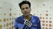 Manoj Bajpayee Speaks on Harassment and Exploitation of Women and Children: &lsquo;People Have To Think About What Is To Be Done for Safety&rsquo; (Watch Videos)